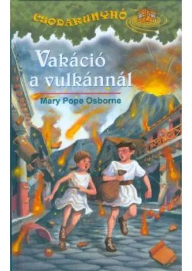 VAKÁCIÓ A VULKÁNNÁL