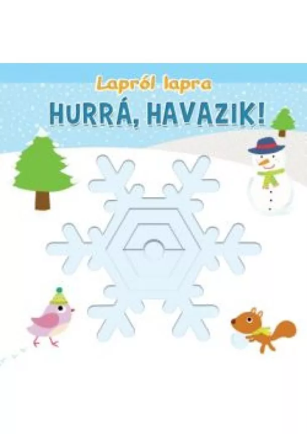 LAPOZÓ - HURRÁ, HAVAZIK!