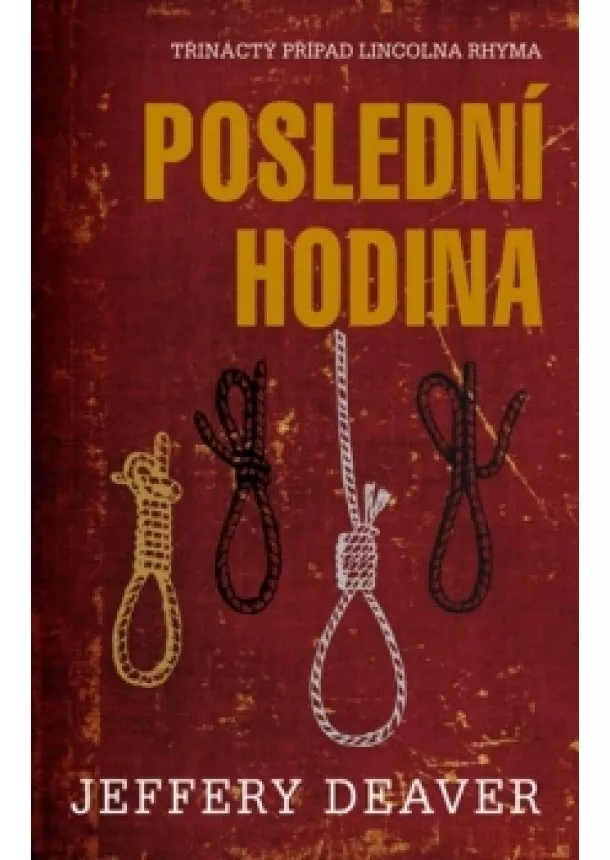 Jeffery Deaver - Poslední hodina