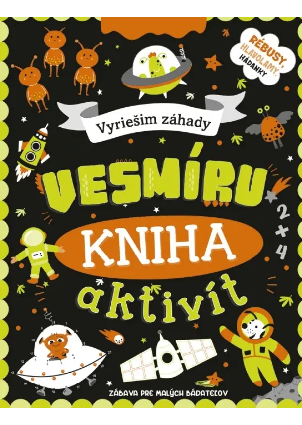kol. - Kniha aktivít: Vyriešim záhady vesmíru
