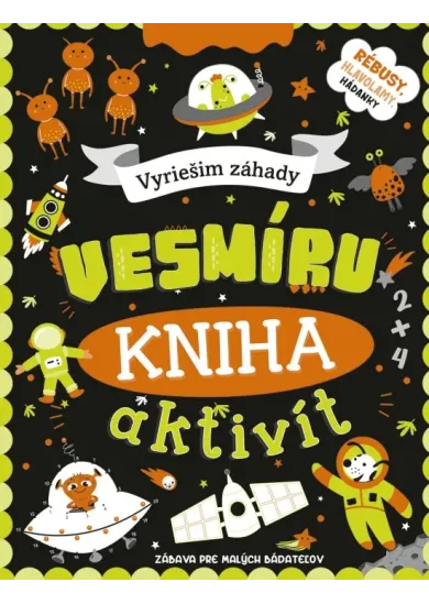 Kniha aktivít: Vyriešim záhady vesmíru
