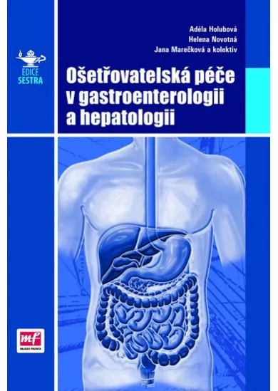 Ošetřovatelská péče v gastroenterologii a hepatologii