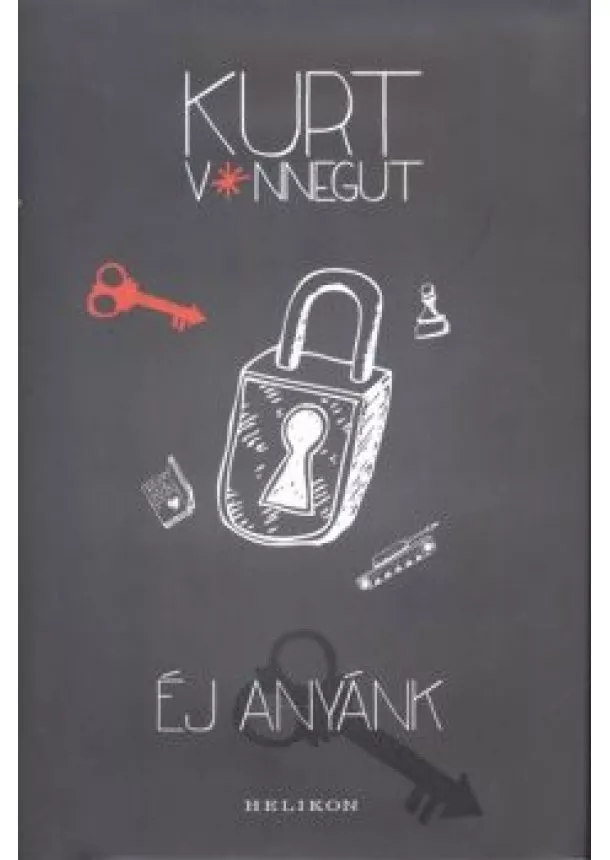 Kurt Vonnegut - Éj anyánk (kemény)