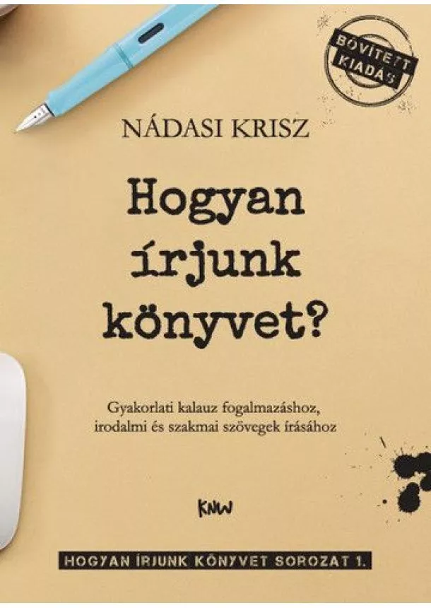 Krisz Nádasi - HOGYAN ÍRJUNK KÖNYVET?