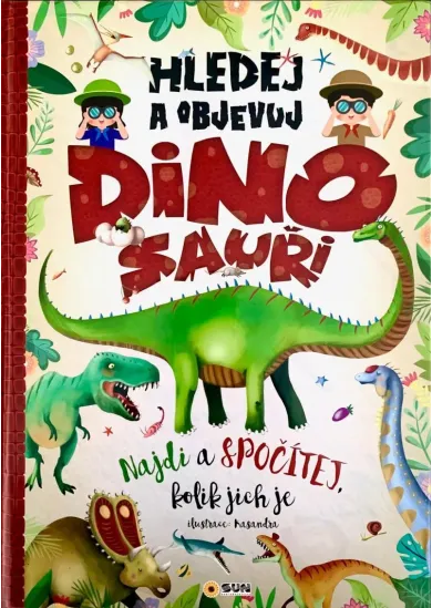 Hledej a objevuj  DINOSAUŘI Najdi a spočítej kolik jich je