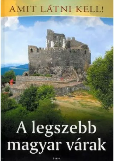 A legszebb magyar várak