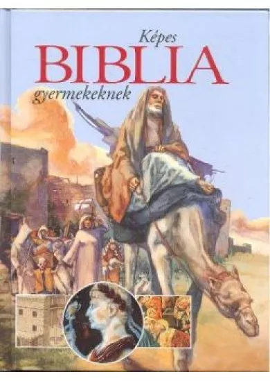 KÉPES BIBLIA GYERMEKEKNEK