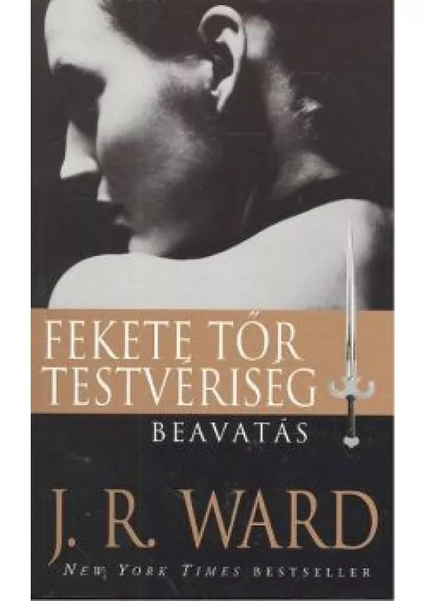 J. R. WARD - FEKETE TŐR TESVÉRISÉG
