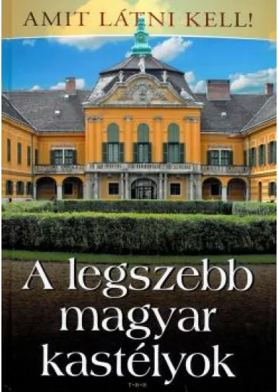 A legszebb magyar kastélyok