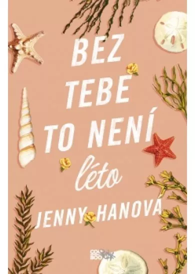 Bez tebe to není léto