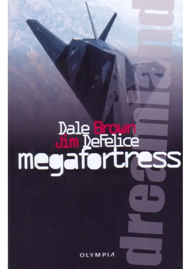 Jim Brown Dale, DeFelice - Dreamland megafortress