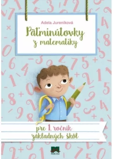 Päťminútovky z matematiky pre 1. ročník ZŠ, 2. vydanie