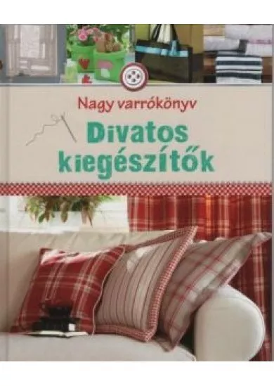 Divatos kiegészítők - Nagy varrókönyv