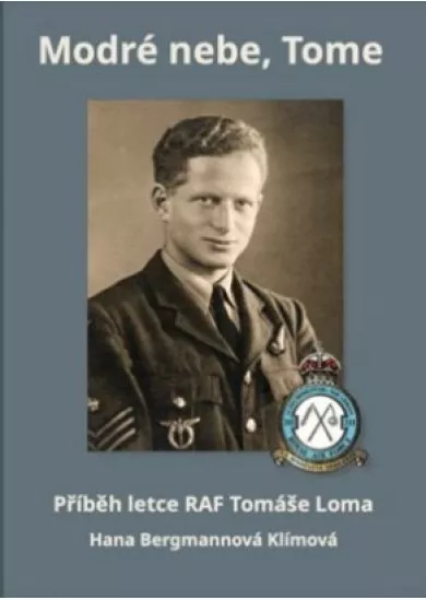 Modré nebe, Tome - Příběh letce RAF Tomáše Loma