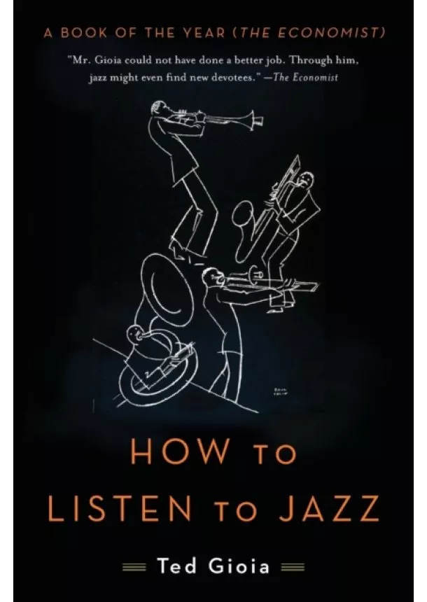Ted Gioia - How to Listen to Jazz