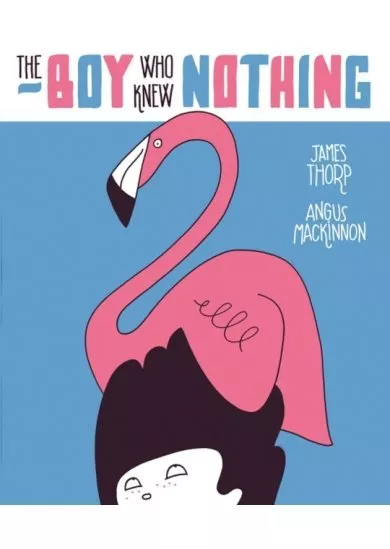 The Boy who Knew Nothing