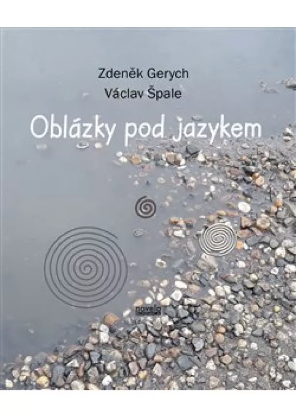 Zdeněk Gerych, Václav Špale - Oblázky pod jazykem