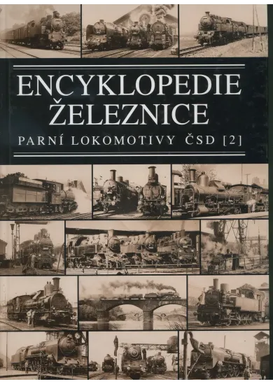 Encyklopedie železnice - Parní lokomotivy ČSD (2)