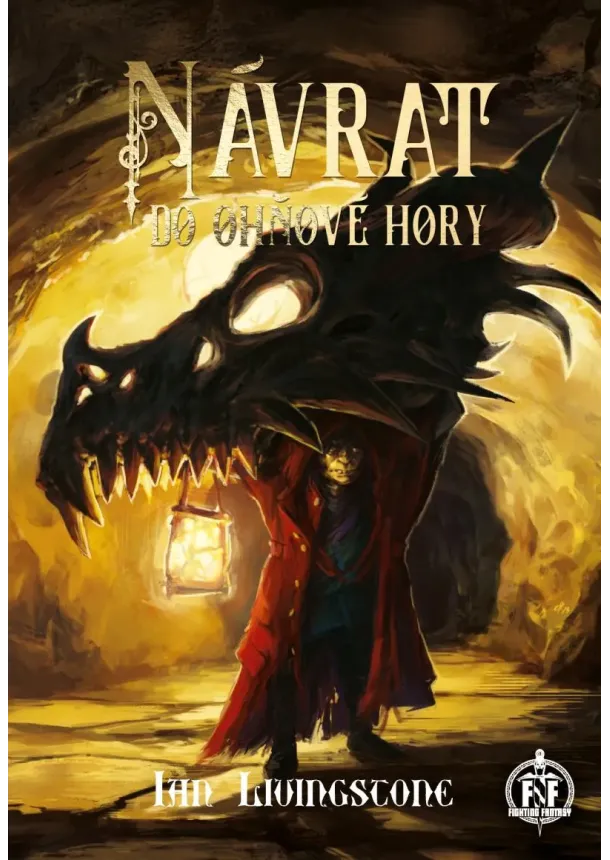 Ian Livingstone - Návrat do Ohňové hory - Fighting fantasy (3.díl)