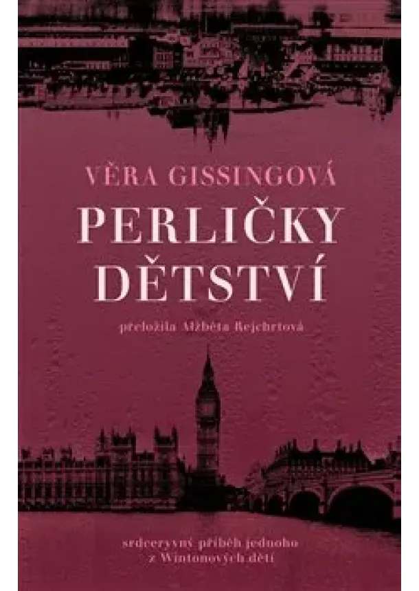 Věra Gissingová - Perličky dětství - srdceryvný příběh jednoho z Wintonových dětí