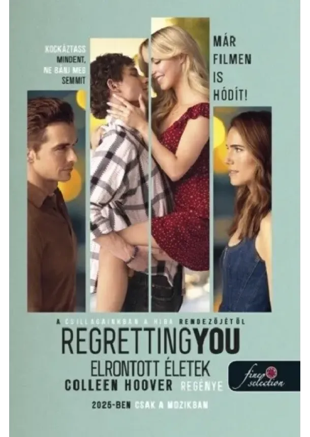 Colleen Hoover - Regretting You - Elrontott életek (filmes borító)