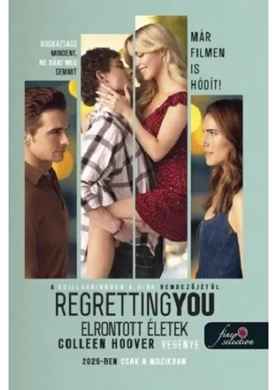 Regretting You - Elrontott életek (filmes borító)
