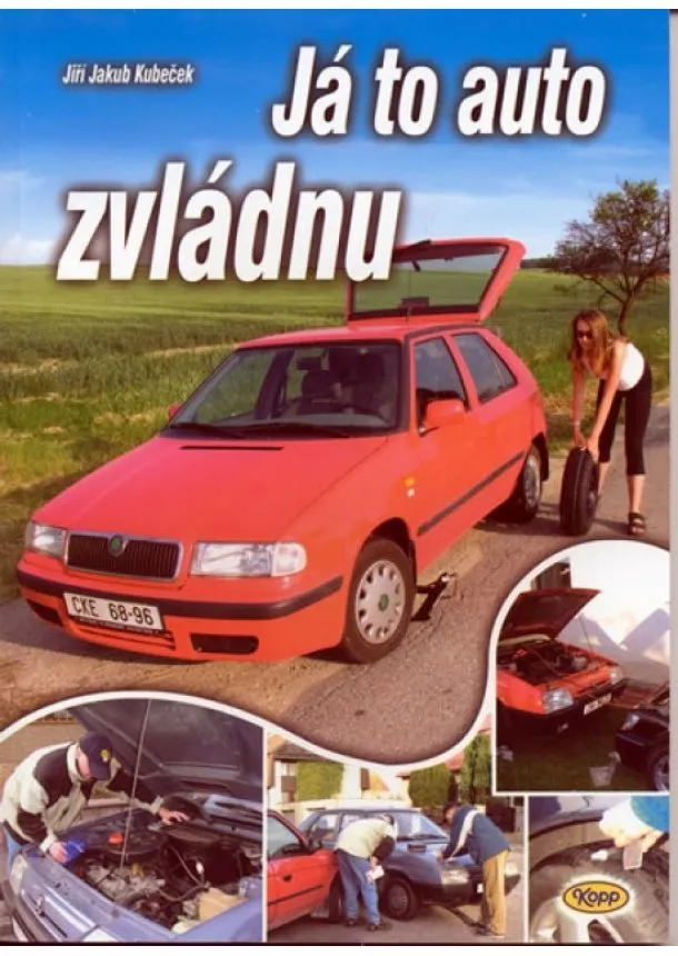 Jiří Jakub Kubeček - Já to auto zvládnu