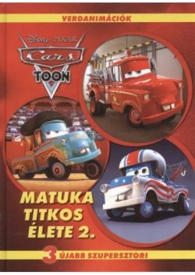 MATUKA TITKOS ÉLETE 2. - VERDANIMÁCIÓK /3 SZUPERSZTORI