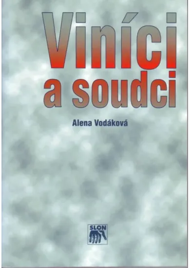 Viníci a soudci