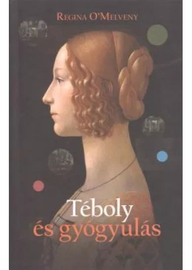 TÉBOLY ÉS GYÓGYULÁS