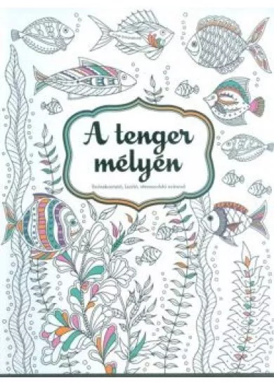 A TENGER MÉLYÉN