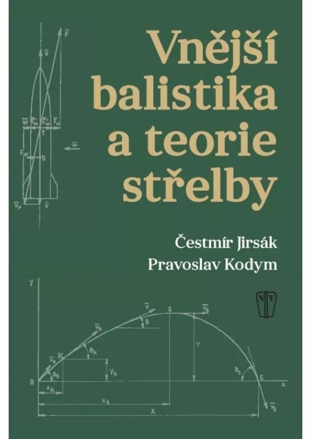 Pravoslav Kodym, Čestmír Jirsák - Vnější balistika a teorie střelby
