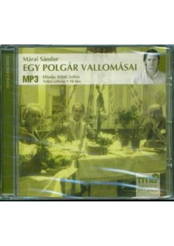 Márai Sándor - Egy polgár vallomásai /Hangoskönyv