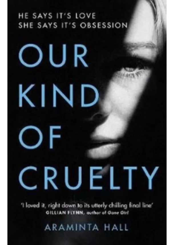 Araminta Hall - Our Kind of Cruelty : The most addictive