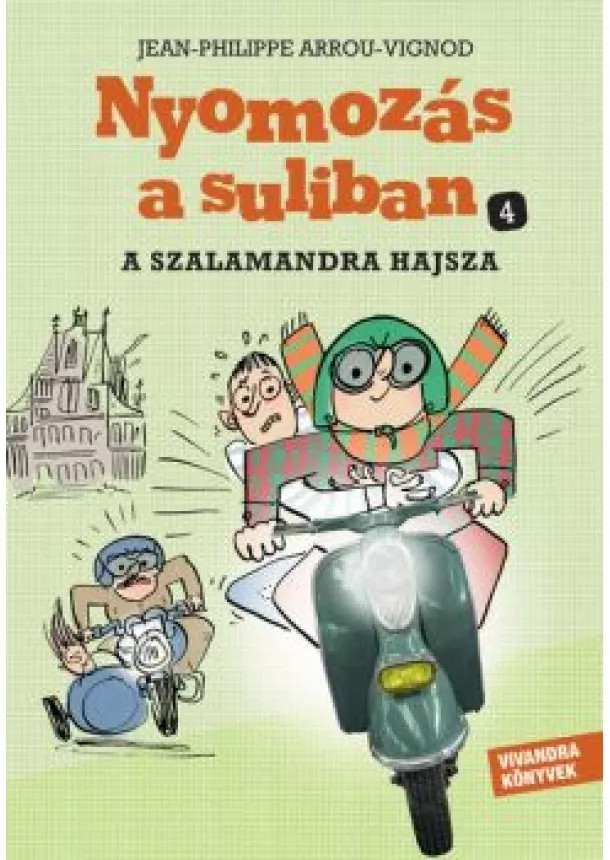 Jean-Philippe Arrou-Vignod - Nyomozás a suliban 4. - A szalamandra hajsza