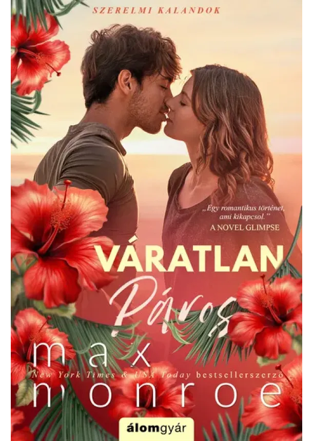 Max Monroe - Váratlan páros - Szerelmi kalandok 2.