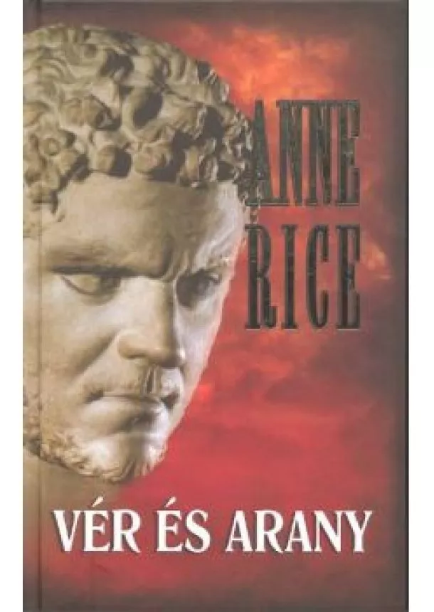 ANNE RICE - VÉR ÉS ARANY
