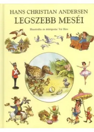 HANS CHRISTIAN ANDERSEN LEGSZEBB MESÉI