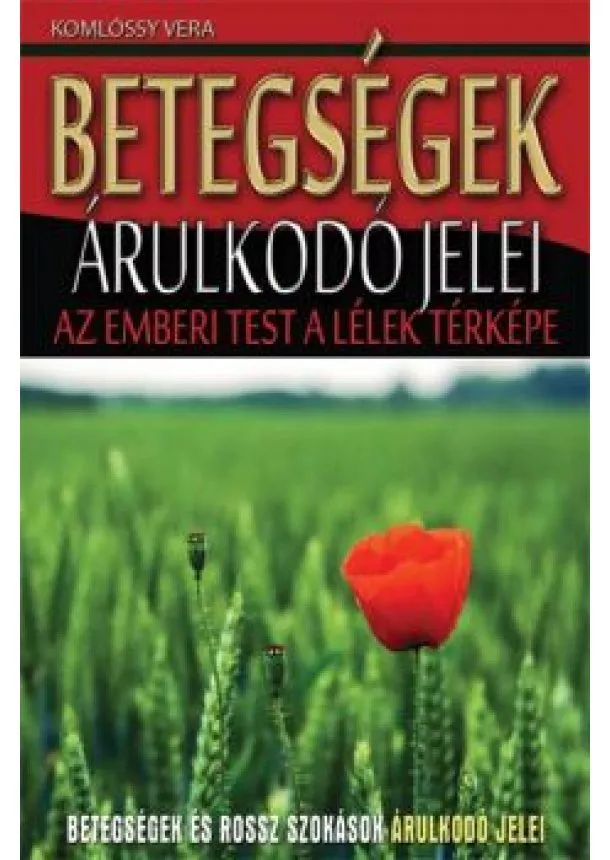Komlóssy Vera - Betegségek árulkodó jelei