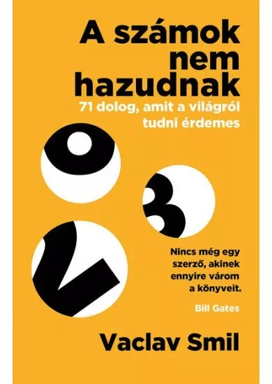 A számok nem hazudnak - 71 dolog, amit a világról tudni érdemes