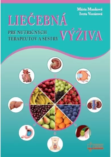 Liečebná výživa - pre nutričných terapeutov a sestry