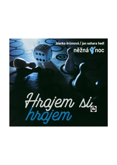 Hrajeme si, hrajem - CD