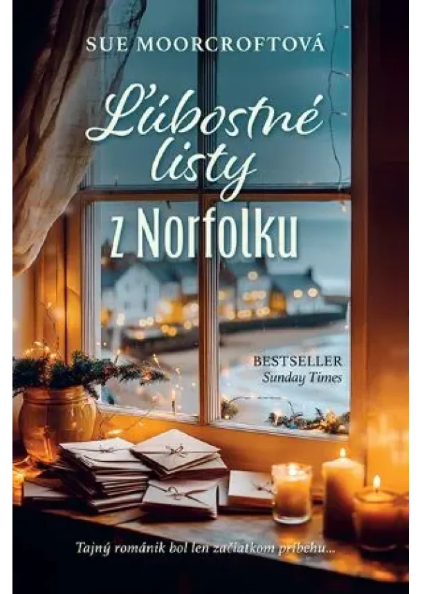 Sue Moorcroftová - Ľúbostné listy z Norfolku