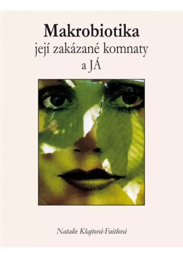 Petra Reski - Makrobiotika - její zakázané komnaty a já