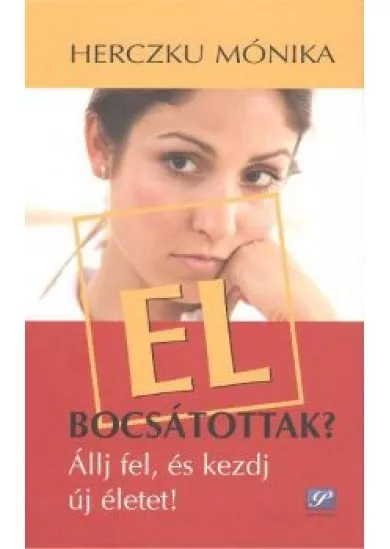 ELBOCSÁTOTTAK?