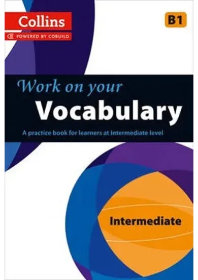 Work on your Vocabulary B1 Intermediate