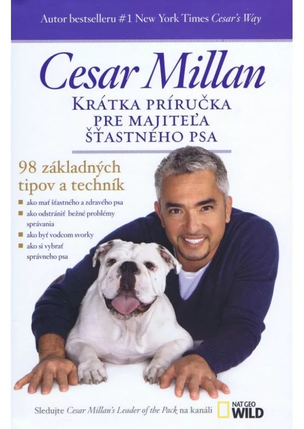 Cesar Millan - Krátka príručka pre majiteľa šťastného psa