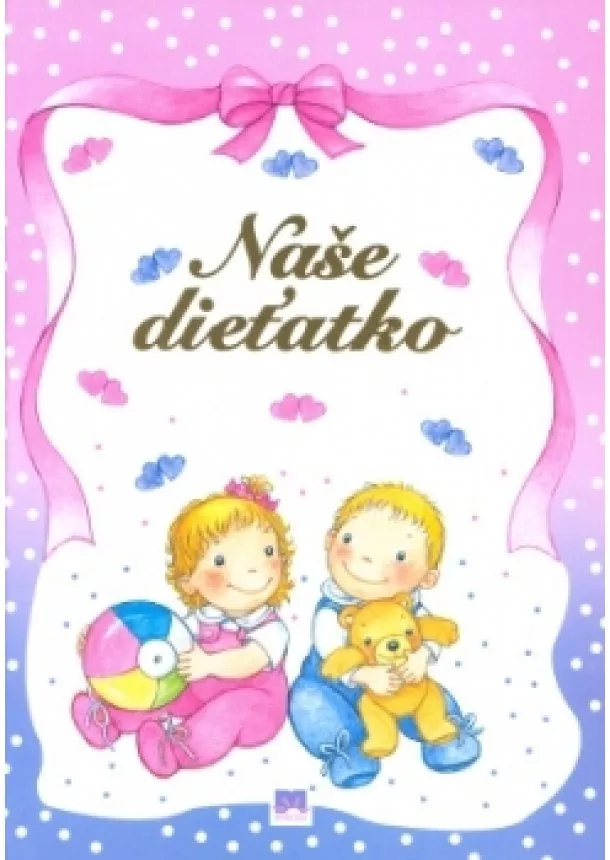 Kolektív - Naše dieťatko