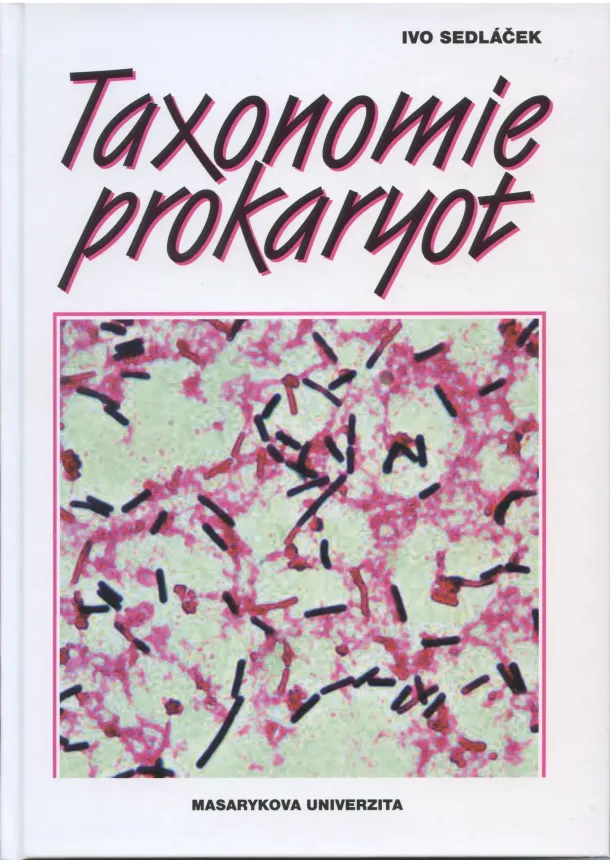 Ivo Sedláček  - Taxonomie prokaryot