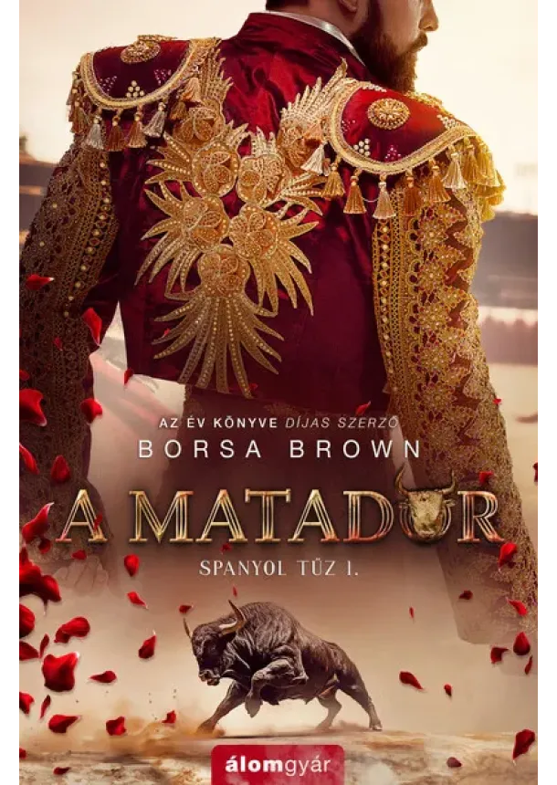Borsa Brown - A matador - Spanyol tűz I.